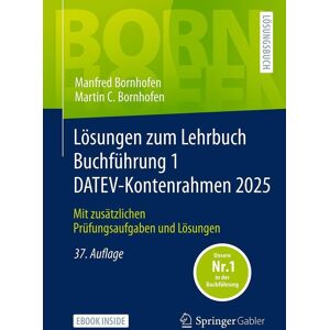 Manfred Bornhofen Lösungen Zum Lehrbuch Buchführung 1 Datev-Kontenrahmen 2025: Mit Zusätzlichen Prüfungsaufgaben Und Lösungen (Bornhofen Buchführung 1 Lö) - Publicité Manfred Bornhofen Lösungen Zum Lehrbuch Buchführung 1 Datev-Kontenrahmen 2025: Mit Zusätzlichen Prüfungsaufgaben Und Lösungen (Bornhofen Buchführung 1 Lö) - Publicité