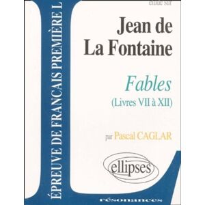 Pascal Caglar Etude Sur Jean De La Fontaine. Fables (Livres Vii À Xii) (Résonances) - Publicité Pascal Caglar Etude Sur Jean De La Fontaine. Fables (Livres Vii À Xii) (Résonances) - Publicité