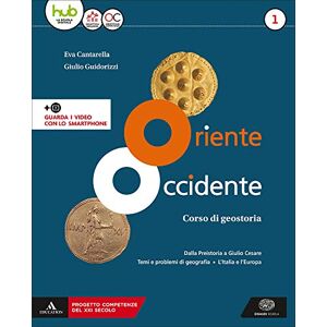 Oriente Occidente. Corso Di Geostoria. Con Atlante Geostorico. Territori E Stati Di Ieri E Di Oggi. Per Il Biennio Dei Licei. Con Ebook. Con ... Di Geografia. L'Italia E L'Europa (Vol. 1) - Publicité Oriente Occidente. Corso Di Geostoria. Con Atlante Geostorico. Territori E Stati Di Ieri E Di Oggi. Per Il Biennio Dei Licei. Con Ebook. Con ... Di Geografia. L'Italia E L'Europa (Vol. 1) - Publicité