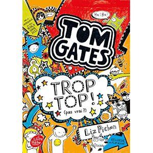 Tom Gates. Vol. 4. Trop Top ! : Pas Vrai ? - Publicité Tom Gates. Vol. 4. Trop Top ! : Pas Vrai ? - Publicité