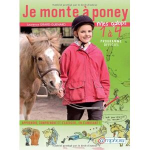 Grard-Guenard Laurence Je Monte À Poney : Mes Galops 1 À 4 Programme Officiel : Apprendre, Comprendre Et S'Exercer... En S'Amusant ! - Publicité Grard-Guenard Laurence Je Monte À Poney : Mes Galops 1 À 4 Programme Officiel : Apprendre, Comprendre Et S'Exercer... En S'Amusant ! - Publicité