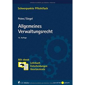 Franz-Joseph Peine Allgemeines Verwaltungsrecht: Mit Ebook: Lehrbuch, Entscheidungen, Gesetzestexte (Schwerpunkte Pflichtfach) - Publicité Franz-Joseph Peine Allgemeines Verwaltungsrecht: Mit Ebook: Lehrbuch, Entscheidungen, Gesetzestexte (Schwerpunkte Pflichtfach) - Publicité