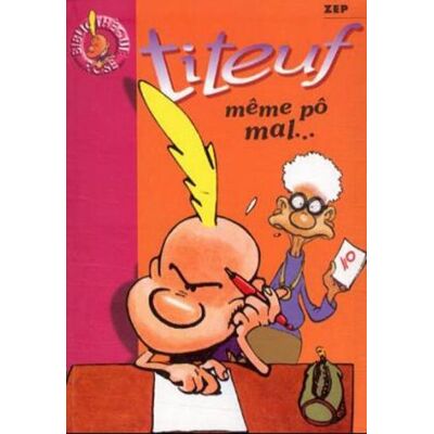 Zep Titeuf. Vol. 1. Même Pô Mal - Publicité Zep Titeuf. Vol. 1. Même Pô Mal - Publicité