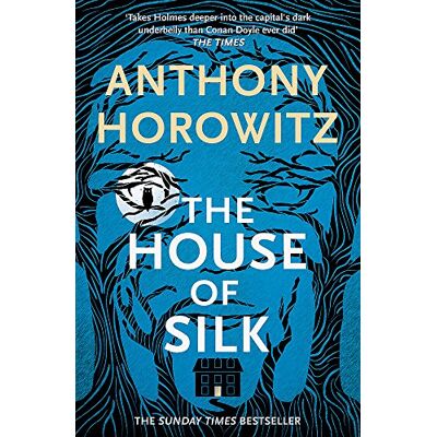 Anthony Horowitz The House Of Silk: The Bestselling Sherlock Holmes Novel - Publicité Anthony Horowitz The House Of Silk: The Bestselling Sherlock Holmes Novel - Publicité