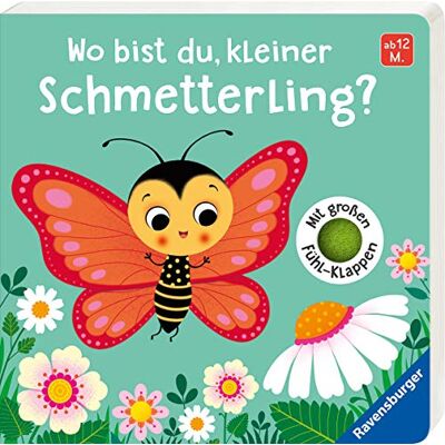 Klara Tünner Wo Bist Du, Kleiner Schmetterling?: Mit Großen Fühlklappen - Publicité Klara Tünner Wo Bist Du, Kleiner Schmetterling?: Mit Großen Fühlklappen - Publicité