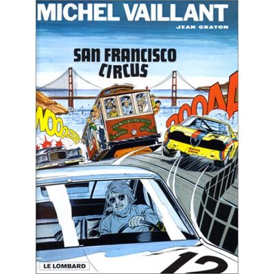 Graton Michel Vaillant. Vol. 29. San Francisco Circus - Publicité Graton Michel Vaillant. Vol. 29. San Francisco Circus - Publicité