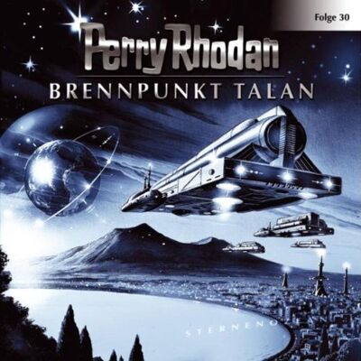 Perry Rhodan - Folge 30: Brennpunkt Talan. Hörspiel. Publicité Perry Rhodan - Folge 30: Brennpunkt Talan. Hörspiel. Publicité