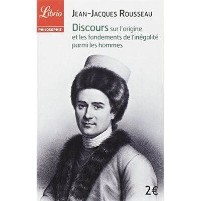 Jean-Jacques Rousseau Discours Sur L'Origine Et Les Fondements De L'Inégalité Parmi Les Hommes - Publicité Jean-Jacques Rousseau Discours Sur L'Origine Et Les Fondements De L'Inégalité Parmi Les Hommes - Publicité
