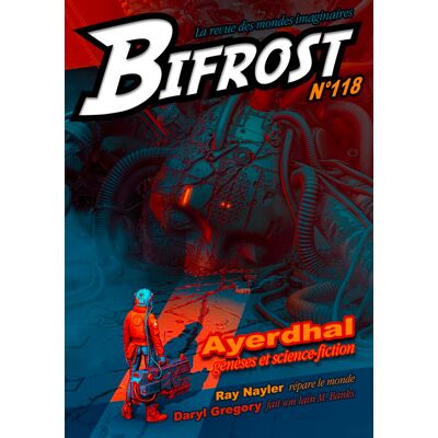 Bifrost, N° 118. Ayerdhal : Genèses Et Science-Fiction - Publicité Bifrost, N° 118. Ayerdhal : Genèses Et Science-Fiction - Publicité