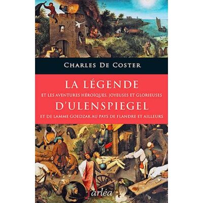 Coster, Charles De La Légende Et Les Aventures Héroïques, Joyeuses Et Glorieuses D'Ulenspiegel Et De Lamme Goedzak Au Pays De Flandre Et Ailleurs - Publicité Coster, Charles De La Légende Et Les Aventures Héroïques, Joyeuses Et Glorieuses D'Ulenspiegel Et De Lamme Goedzak Au Pays De Flandre Et Ailleurs - Publicité
