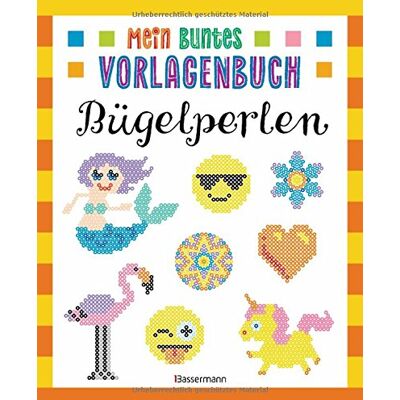 Norbert Pautner Mein Buntes Vorlagenbuch - Bügelperlen. Über 200 Motive: Von Affe Bis Einhorn, Von Emoji Bis Zwerg - Publicité Norbert Pautner Mein Buntes Vorlagenbuch - Bügelperlen. Über 200 Motive: Von Affe Bis Einhorn, Von Emoji Bis Zwerg - Publicité