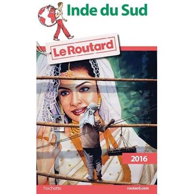Le Routard Inde Du Sud : 2016 - Publicité Le Routard Inde Du Sud : 2016 - Publicité