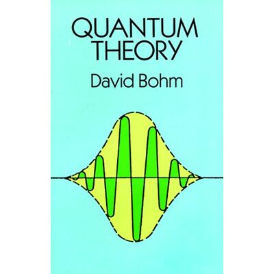 David Bohm Quantum Theory (Dover Books On Physics) - Publicité David Bohm Quantum Theory (Dover Books On Physics) - Publicité