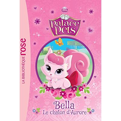 Disney Palace Pets. Vol. 1. Bella, Le Chaton D'Aurore - Publicité Disney Palace Pets. Vol. 1. Bella, Le Chaton D'Aurore - Publicité