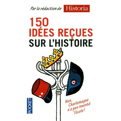 Pocket 150 Idées Reçues Sur L'Histoire - Publicité Pocket 150 Idées Reçues Sur L'Histoire - Publicité