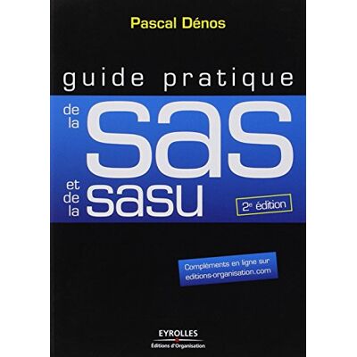 Pascal Dénos Guide Pratique De La Sas Et De La Sasu - Publicité Pascal Dénos Guide Pratique De La Sas Et De La Sasu - Publicité