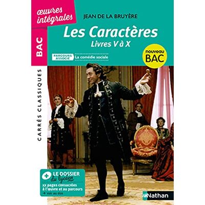 La Bruyère, Jean de Les Caractères : Livres V À X, Texte Intégral : Parcours Associé La Comédie Sociale, 1688, Nouveau Bac 1res Générales - Publicité La Bruyère, Jean de Les Caractères : Livres V À X, Texte Intégral : Parcours Associé La Comédie Sociale, 1688, Nouveau Bac 1res Générales - Publicité