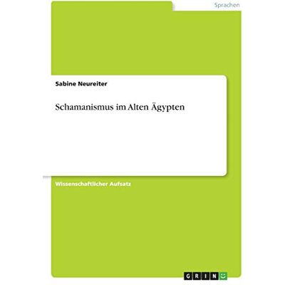 Sabine Neureiter Schamanismus Im Alten Ägypten - Publicité Sabine Neureiter Schamanismus Im Alten Ägypten - Publicité