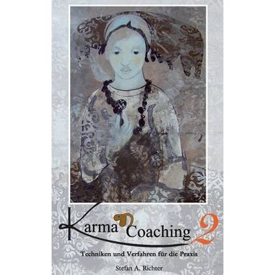 Stefan Richter Karma-Coaching 2: Techniken Und Verfahren Für Die Praxis - Publicité Stefan Richter Karma-Coaching 2: Techniken Und Verfahren Für Die Praxis - Publicité