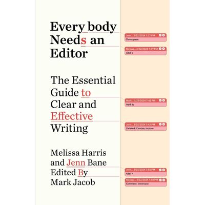 Melissa Harris Everybody Needs An Editor: The Essential Guide To Clear And Effective Writing - Publicité Melissa Harris Everybody Needs An Editor: The Essential Guide To Clear And Effective Writing - Publicité