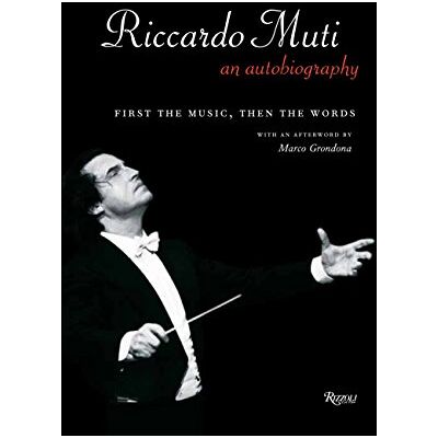 Riccardo Muti: An Autobiography: First The Music, Then The Words - Publicité Riccardo Muti: An Autobiography: First The Music, Then The Words - Publicité