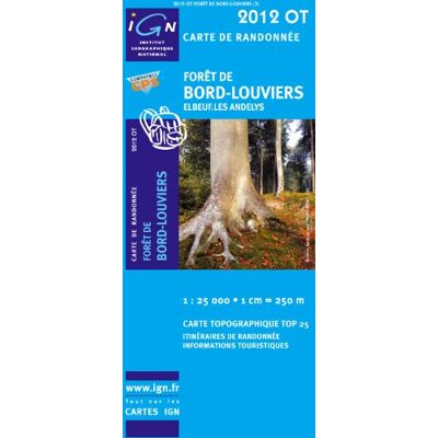 Forêt De Bord-Louviers 1 : 25 000: Ign.2012ot - Publicité Forêt De Bord-Louviers 1 : 25 000: Ign.2012ot - Publicité