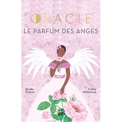 Elodie Dracon Oracle Le Parfum Des Anges - Publicité Elodie Dracon Oracle Le Parfum Des Anges - Publicité