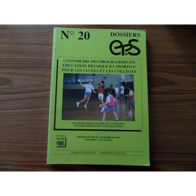 Collectif Construire Des Programmes En Éducation Physique Et Sportive Pour Les Lycées Et Les Collèges : Des Domaines D'Action Aux Contenus D'Enseignement Et À L'Évaluation. (Revue Eps 06024) - Publicité Collectif Construire Des Programmes En Éducation Physique Et Sportive Pour Les Lycées Et Les Collèges : Des Domaines D'Action Aux Contenus D'Enseignement Et À L'Évaluation. (Revue Eps 06024) - Publicité