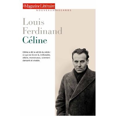 Le Magazine littéraire Louis-Ferdinand Céline - Publicité Le Magazine littéraire Louis-Ferdinand Céline - Publicité