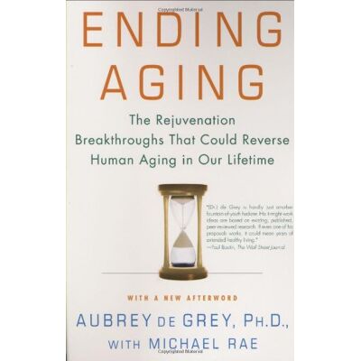 Grey, Aubrey de Ending Aging: The Rejuvenation Breakthroughs That Could Reverse Human Aging In Our Lifetime - Publicité Grey, Aubrey de Ending Aging: The Rejuvenation Breakthroughs That Could Reverse Human Aging In Our Lifetime - Publicité