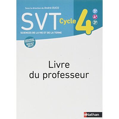 Collectif Svt Cycle 4 (5e-4e-3e) : Livre Du Professeur - Publicité Collectif Svt Cycle 4 (5e-4e-3e) : Livre Du Professeur - Publicité