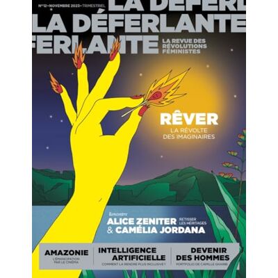 Collectif La Déferlante, N° 12. Rêver : La Révolte Des Imaginaires - Publicité Collectif La Déferlante, N° 12. Rêver : La Révolte Des Imaginaires - Publicité
