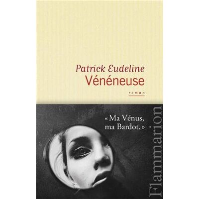 Patrick Eudeline Vénéneuse - Publicité Patrick Eudeline Vénéneuse - Publicité