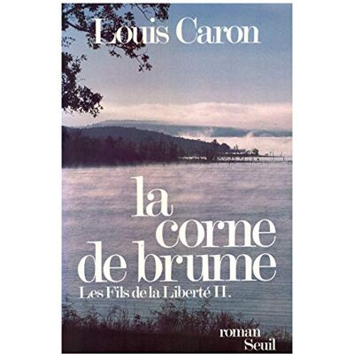 Caron Les Fils De La Liberté. Vol. 2. La Corne De Brume - Publicité Caron Les Fils De La Liberté. Vol. 2. La Corne De Brume - Publicité