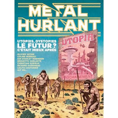 Collectif Métal Hurlant, N° 9. Le Futur ? : Utopies, Dystopies, C'Était Mieux Après - Publicité Collectif Métal Hurlant, N° 9. Le Futur ? : Utopies, Dystopies, C'Était Mieux Après - Publicité