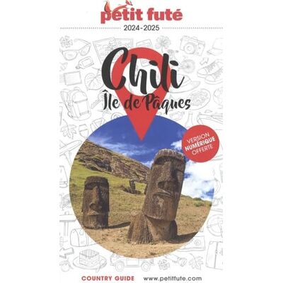 Petit Futé Chili, Île De Pâques : 2024-2025 - Publicité Petit Futé Chili, Île De Pâques : 2024-2025 - Publicité