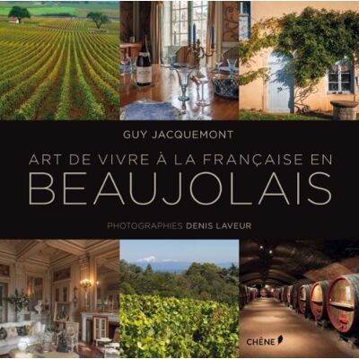 Guy Jacquemont Art De Vivre À La Française En Beaujolais - Publicité Guy Jacquemont Art De Vivre À La Française En Beaujolais - Publicité