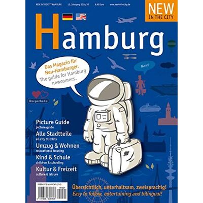 Various New In The City Hamburg 2019/20: Der Zweisprachige Cityguide Und Umzugshelfer Für Neu-Hamburger/the Annual City & Relocation Guide For Newcomers To Hamburg - Publicité Various New In The City Hamburg 2019/20: Der Zweisprachige Cityguide Und Umzugshelfer Für Neu-Hamburger/the Annual City & Relocation Guide For Newcomers To Hamburg - Publicité