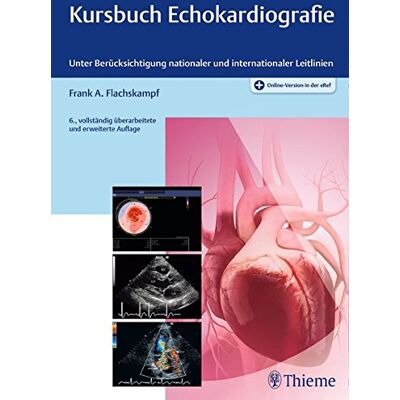 Flachskampf, Frank Arnold Kursbuch Echokardiografie: Unter Berücksichtigung Nationaler Und Internationaler Leitlinien - Publicité Flachskampf, Frank Arnold Kursbuch Echokardiografie: Unter Berücksichtigung Nationaler Und Internationaler Leitlinien - Publicité