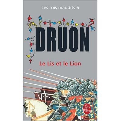 Maurice Druon Les Rois Maudits. Vol. 6. Le Lis Et Le Lion : Roman Historique - Publicité Maurice Druon Les Rois Maudits. Vol. 6. Le Lis Et Le Lion : Roman Historique - Publicité