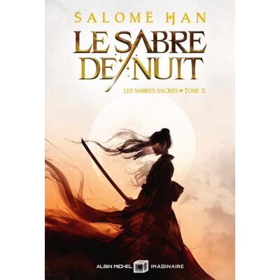 Salomé Han Les Sabres Sacrés. Vol. 2. Le Sabre De Nuit - Publicité Salomé Han Les Sabres Sacrés. Vol. 2. Le Sabre De Nuit - Publicité