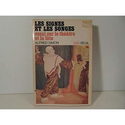Simon Les Signes Et Les Songes / Essai Sur Le Theatre Et La Fete (Esprit) - Publicité Simon Les Signes Et Les Songes / Essai Sur Le Theatre Et La Fete (Esprit) - Publicité