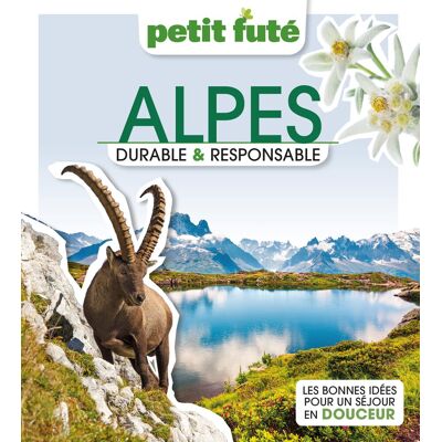 Dominique Auzias Alpes : Durable & Responsable : Les Bonnes Idées Pour Un Séjour En Douceur - Publicité Dominique Auzias Alpes : Durable & Responsable : Les Bonnes Idées Pour Un Séjour En Douceur - Publicité