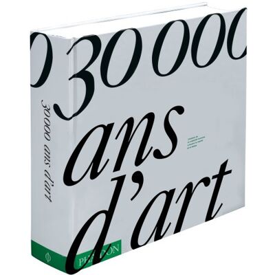 Collectif 30.000 Ans D'Art : L'Histoire De La Créativité Humaine À Travers Le Monde Et Le Temps - Publicité Collectif 30.000 Ans D'Art : L'Histoire De La Créativité Humaine À Travers Le Monde Et Le Temps - Publicité