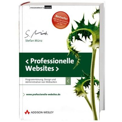 Stefan Münz Professionelle Websites - Inkl. Aller Listings Auf Cd: Design, Programmierung Und Administration Von Webseiten (Programmer'S Choice) - Publicité Stefan Münz Professionelle Websites - Inkl. Aller Listings Auf Cd: Design, Programmierung Und Administration Von Webseiten (Programmer'S Choice) - Publicité