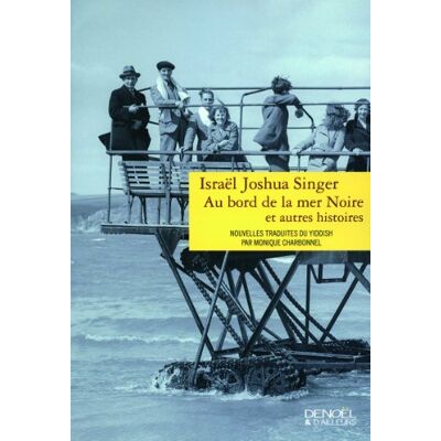 Singer, Israël Joshua Au Bord De La Mer Noire : Et Autres Histoires - Publicité Singer, Israël Joshua Au Bord De La Mer Noire : Et Autres Histoires - Publicité