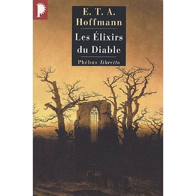 Hoffmann, Ernst Theodor Amadeus Intégrale Des Contes Et Récits. Les Élixirs Du Diable : Papiers Laissés À Sa Mort Par Le Frère Médard, Capucin - Publicité Hoffmann, Ernst Theodor Amadeus Intégrale Des Contes Et Récits. Les Élixirs Du Diable : Papiers Laissés À Sa Mort Par Le Frère Médard, Capucin - Publicité