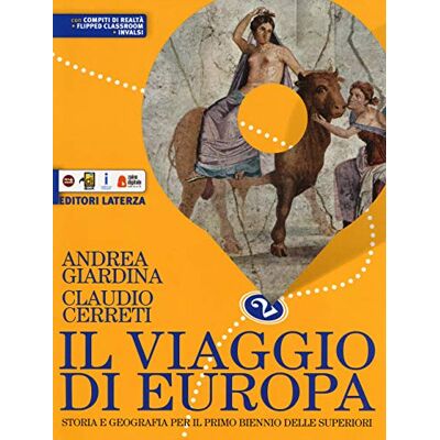 Il Viaggio Di Europa. Storia E Geografia. Per Il Biennio Delle Scuole Superiori. Con E-Book. Con Espansione Online (Vol. 2) - Publicité Il Viaggio Di Europa. Storia E Geografia. Per Il Biennio Delle Scuole Superiori. Con E-Book. Con Espansione Online (Vol. 2) - Publicité