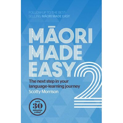 Scotty Morrison Maori Made Easy 2 - Publicité Scotty Morrison Maori Made Easy 2 - Publicité