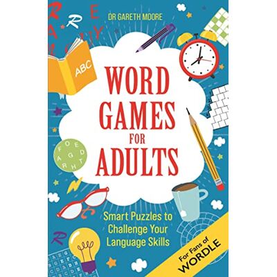 Gareth Moore Word Games For Adults: Smart Puzzles To Challenge Your Language Skills - For Fans Of Wordle (Brain Games For Adults) - Publicité Gareth Moore Word Games For Adults: Smart Puzzles To Challenge Your Language Skills - For Fans Of Wordle (Brain Games For Adults) - Publicité